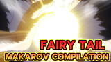 FAIRY TAIL 
Makarov Compilation