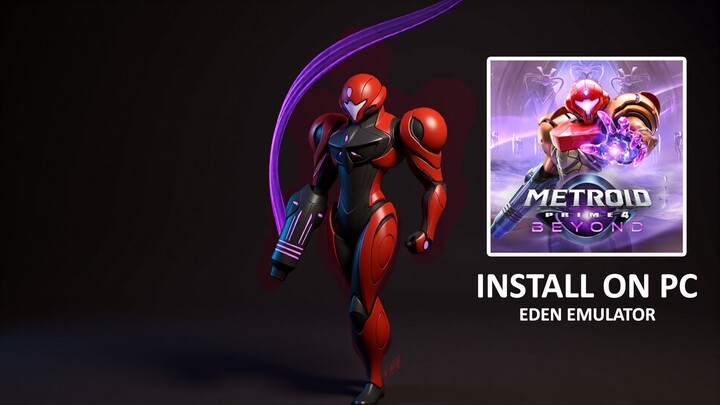 How to Install Eden Switch Emulator with Metroid Prime 4 Beyond on PC