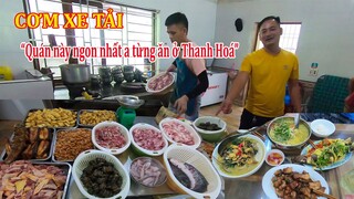 XUYÊN VIỆT XE ĐẦU KÉO MỸ | TẬP 9 - BỮA CƠM TRƯA VỘI TOÀN MÓN NGON CHỈ 280K Ở THANH HOÁ