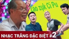 TIẾQ VIỆT XÔQ KÓ LỖI | NHẠC TRẮNG ĐẶC BIỆT #2