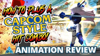 How To Plus A Capcom Style Hit Combo | Animation Review