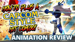 How To Plus A Capcom Style Hit Combo | Animation Review