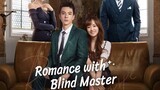 Romance With Blind Master 2023 [Eng.Sub] Ep08