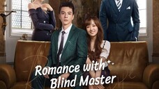 Romance With Blind Master 2023 [Eng.Sub] Ep08