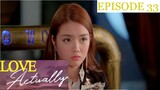 Love Actually Episode 33 Tagalog Dubbed