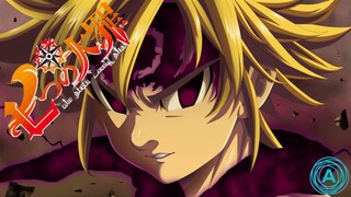 Meliodas Reborn   Nanatsu no Taizai Imashime no Fukkatsu ▪「 AMV 」▪