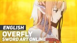 Sword Art Online - "Overfly" (Ending) | ENGLISH ver | AmaLee