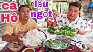 Cá Hô nấu lẩu ngọt quá ngon lTâm Chè Vĩnh Long