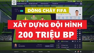 Build team 200 triệu BP | Hướng dẫn xây dựng lựa chọn cầu thủ