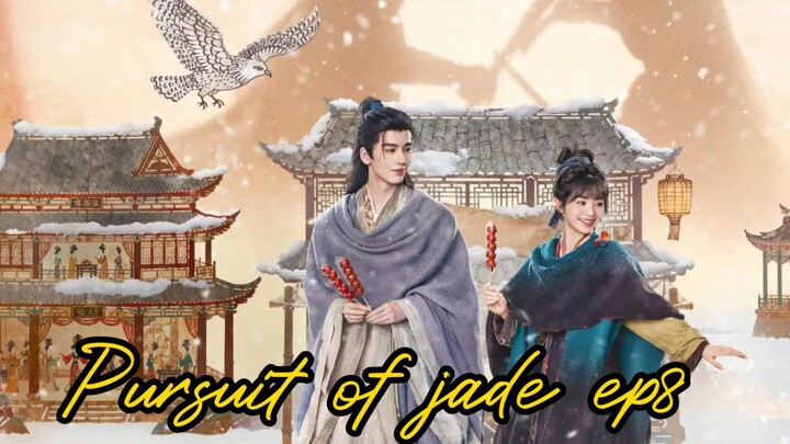Pursuit of jade 2026 ep8 [engsub] Cdrma
