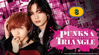 [FRIDAY] 𝐏 𝑼 𝑵 𝑲 𝑺  𝐓 𝑹 𝑰 𝑨 𝑵 𝑮 𝑳 𝑬 | EPISODE 8