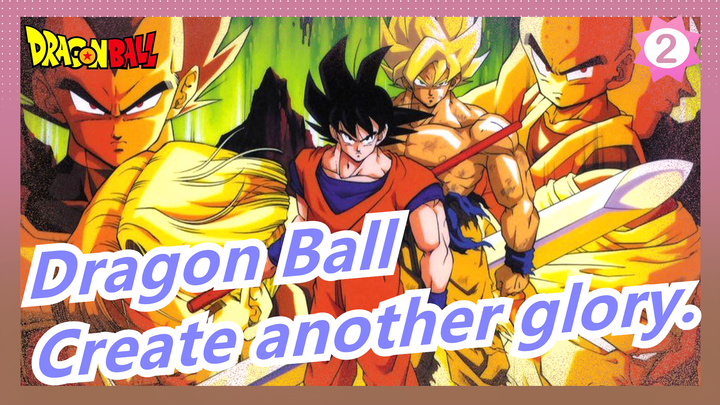 Dragon Ball|60 year old guys, can you still fight? May you create another glory._2