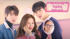Ep. 8 True Beauty (Tagalog)