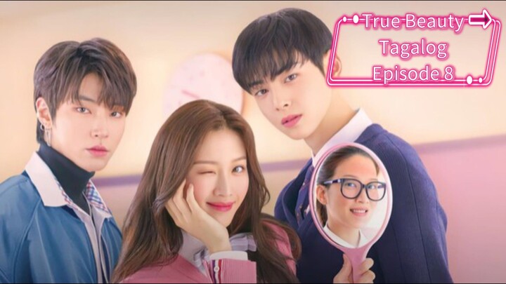True Beauty Tagalog Episode 8