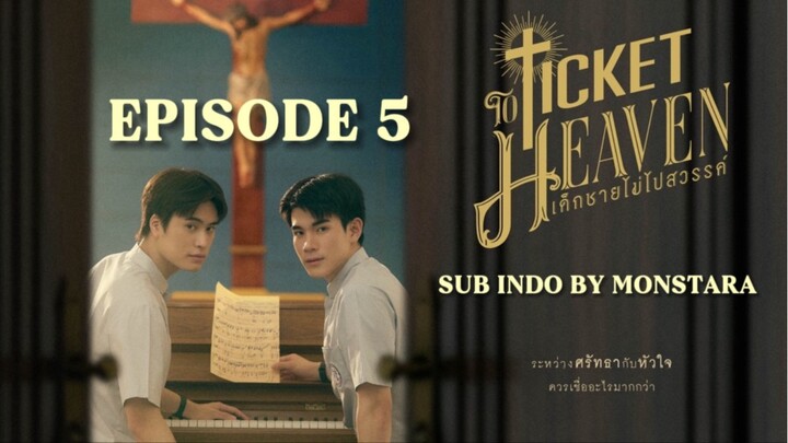 TICKET TO HEAVEN EP. 5 [SUB INDO]