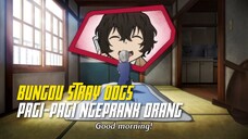 [FANDUB] Bungo Stray Dogs - Pagi-pagi Ngeprank Orang