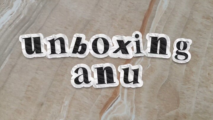 UNBOXING ANU😱APA HAYOOO..?