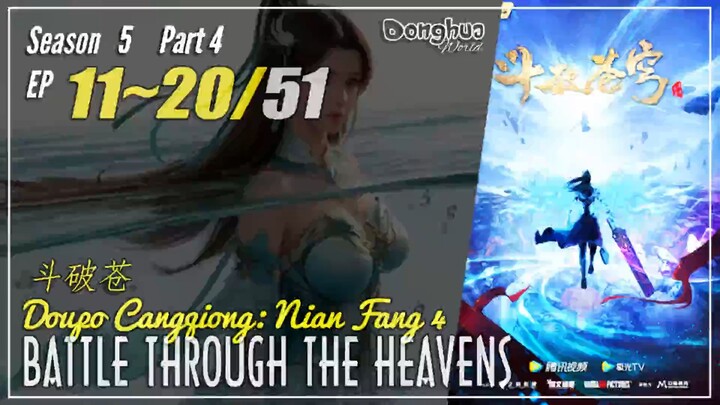 Battle Through The Heavens Season 5 Part 4 Ep 11 ~ 20 (169-178) Doupo Cangqiong | Donghua CC English