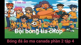 Tất tần tật về "Đội bóng tia chớp" phần 2 tập 4 - All In One: Inazuma Eleven SS2 - Tóm tắt, Review