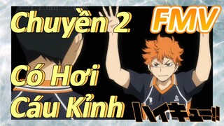 [Haikyu!!] FMV |Chuyền 2 Có Hơi Cáu Kỉnh