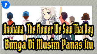 [Anohana: The Flower We Saw That Day] Bunga Di Musim Panas Itu_1