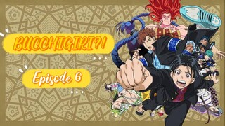 BUCCHIGIRI?! episode 6 English sub