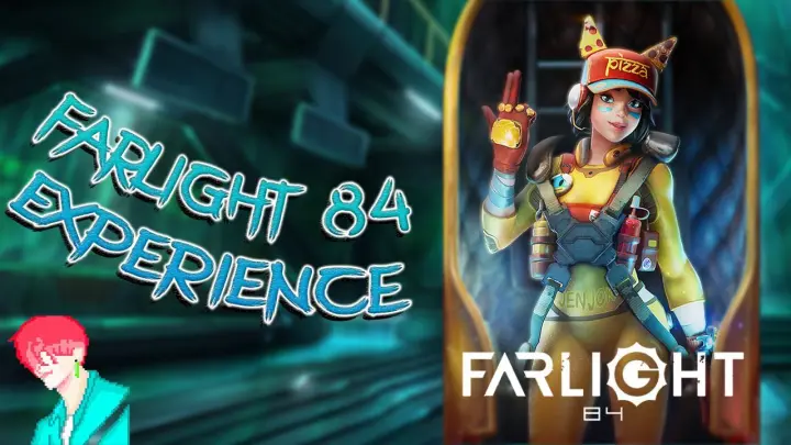 FarLight 84 Experience