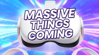 MASSIVE Things Are Coming For Oculus Quest