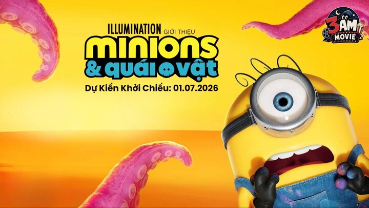 MiИi0Иs Và Quái Vậ† (MiИi0Иs & M0Иs†ers) BảИ CamCu† - LồИg †iếИg Rạp