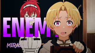 Mushoku Tensei [ AMV ] Enemy