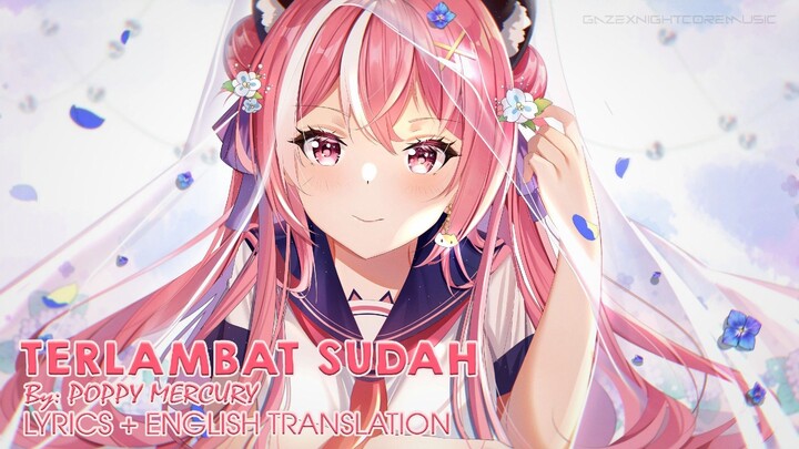 Nightcore - Terlambat Sudah [Lyric + English Translation]