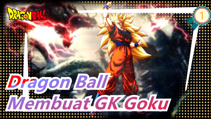 [Dragon Ball GK] Membuat GK Goku Secara Manual / Ukir & Warnai_1
