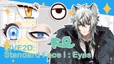 [Live2D Tutorial] Ep 4 - Standard Face I : Eyes
