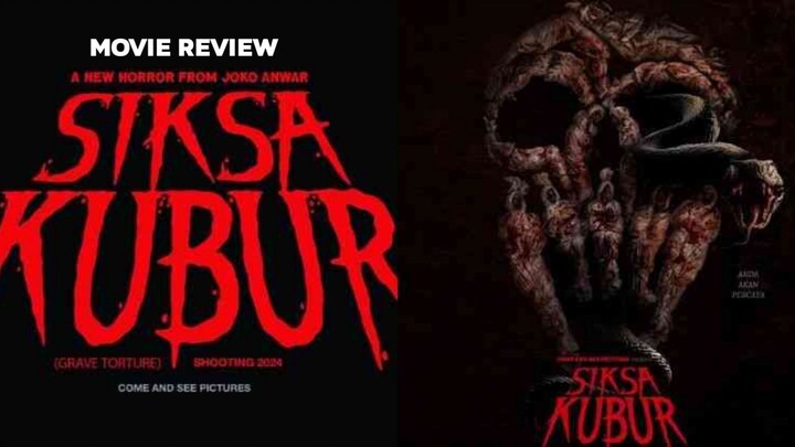 SIKSA KUBUR | MOVIE REVIEW