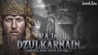 KALAU TIDAK ADA RAJA INI K1AMAT AKAN LEBIH CEPAT - Kisah Raja Dzulqornain - Kisa