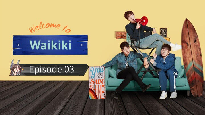 Welcome to Waikiki ┃ Episode 3 ┃ Season 1 ┃ Tagalog Dubbed ┃