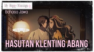 [FANDUB JAWA] Hasutan Klenting Abang (My Happy Marriage Episode 5)