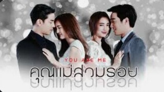 YOU ARE ME EP.26 THAI DRAMA