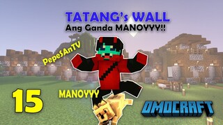 OMOCRAFT #15 TATANG's Wall ft. MANOYYY || MINECRAFT