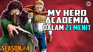 SELURUH CERITA MY HERO ACADEMIA SEASON 4 DALAM 21 MENIT [S4]