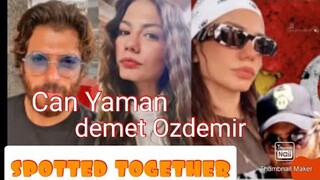Can Yaman and demet Ozdemir spotted again