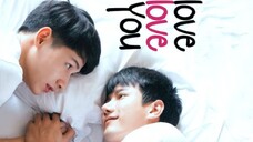 LOVE LOVE YOU| FULL MOVIE [ ENG SUB ]                                             🇹🇭 THAI BL MOVIE