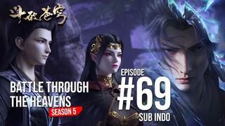 BTTH S5 EPISODE 69 SUB INDO