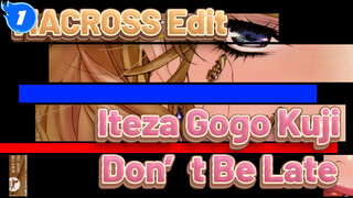 Iteza☆Gogo Kuji Don't Be Late | Xi Sarah / AMV / MACROSS_1