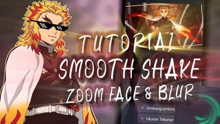 Tutorial Smooth Shake, Zoom Face & Blur | Alight motion