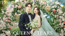 QUEEN OF TEARS Ep15(ENGSUB)