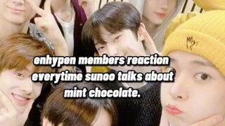literal na sunoo and his mint chocolate against the world HAHAHAH😂