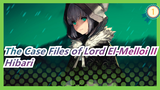 The Case Files of Lord El‑Melloi II |ED Gray /Hibari (Episode Spesial)_1