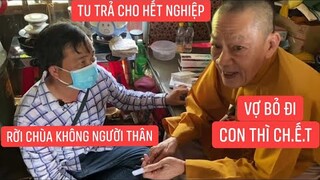 Sư thầy bệnh suyễn tu ở chùa gần cả đời khi mang bệnh rời chùa sống nương nhờ nhà kho của người dân