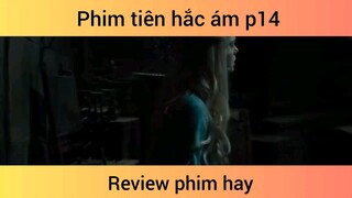 Phim tiên hắc ám p14